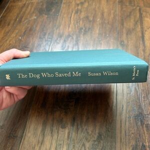 The Dog Who Saved Me Hardcover Book
